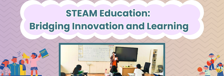 STEAM Education Bridging Innovation and Learning